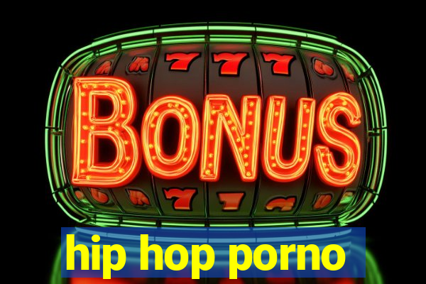 hip hop porno